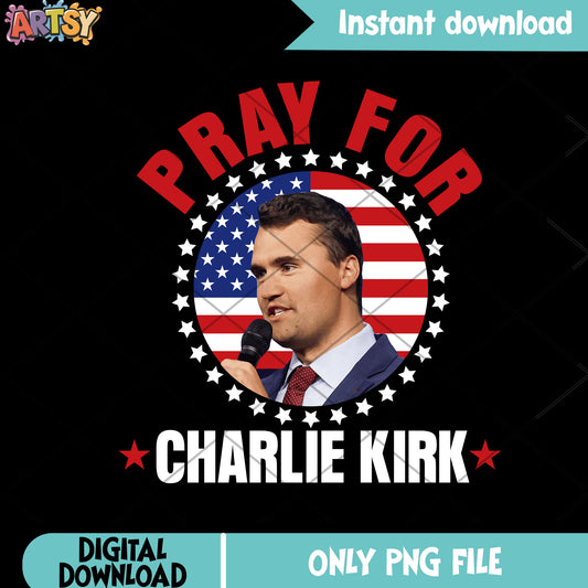 Pray charlie kirk png, charlie memorial png, Charlie rip png