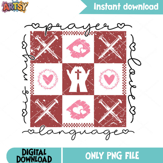 Prayer is my love language png, valentine love png, love vibes png