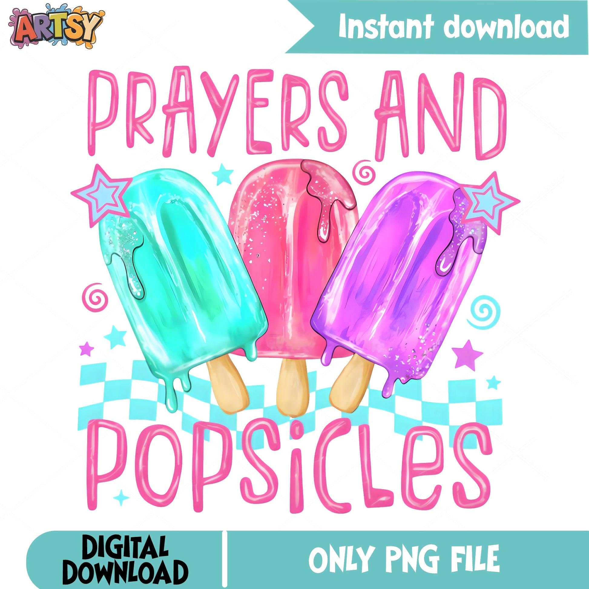 Prayers And Popsicles PNG, Summer Sublimation Design, PNG