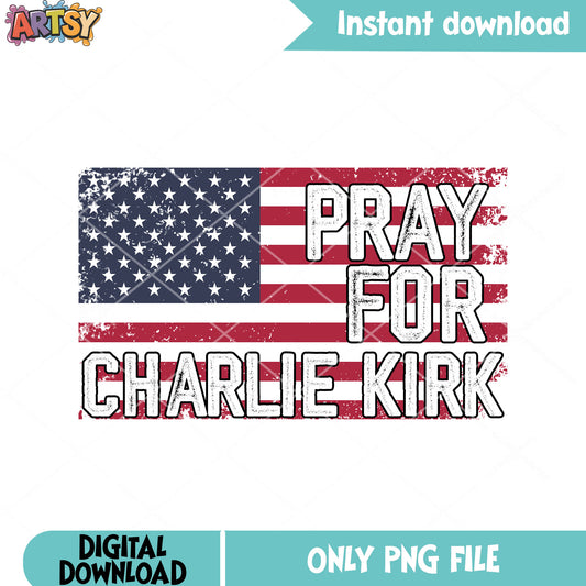 Pray for charlie america png, charlie memorial png, RIP Charlie png