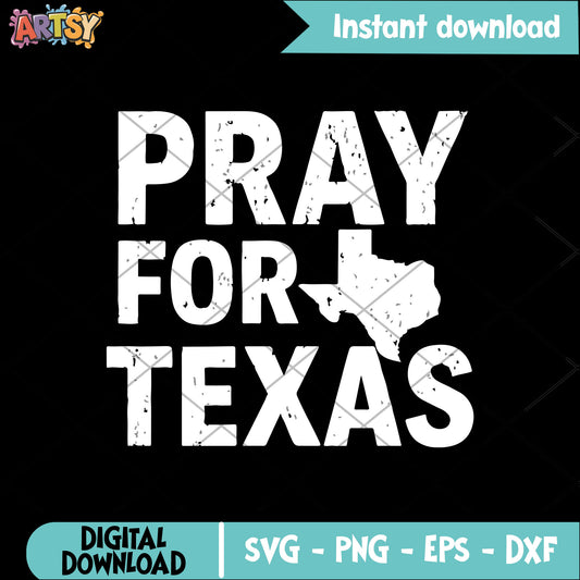 Pray for texas svg, praying for texas​ svg, love texas svg