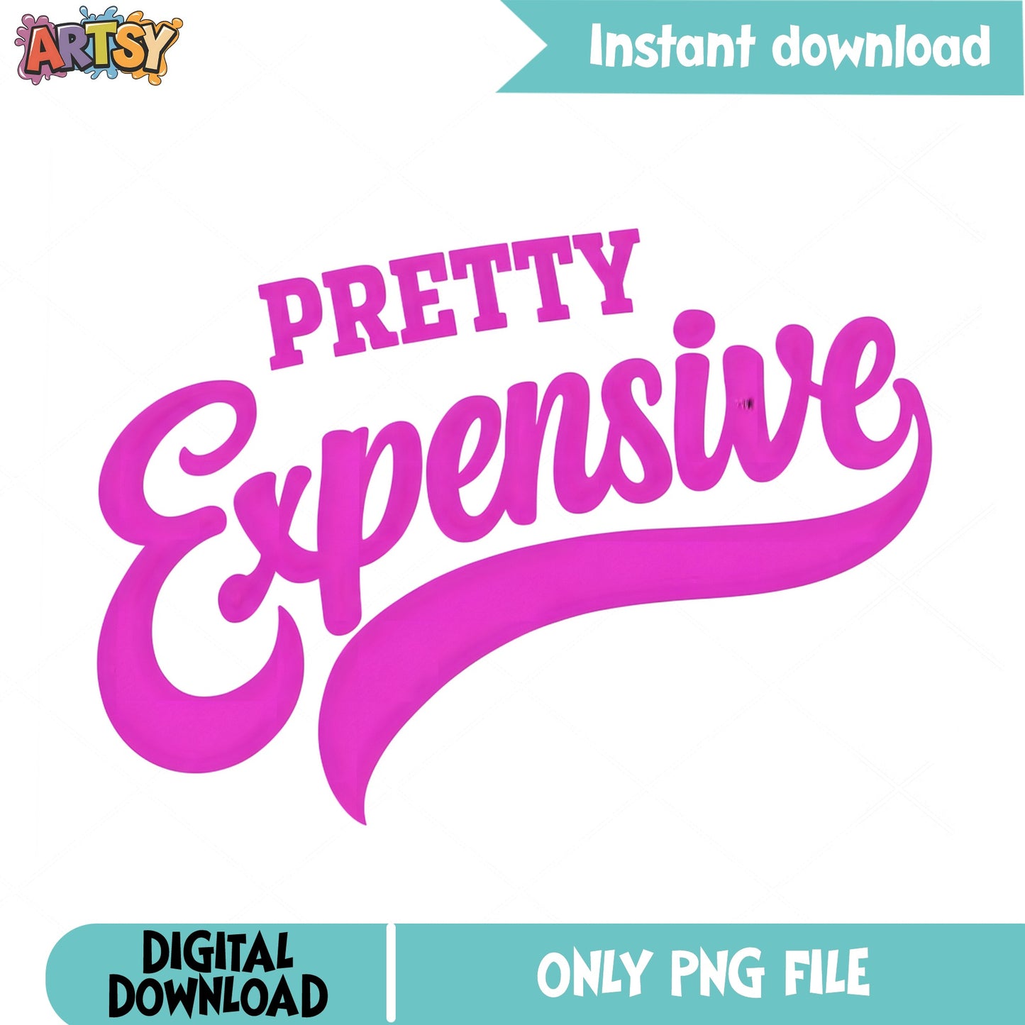 Pretty Expensive PNG, Funny Quote Shirt Design, Sassy PNG