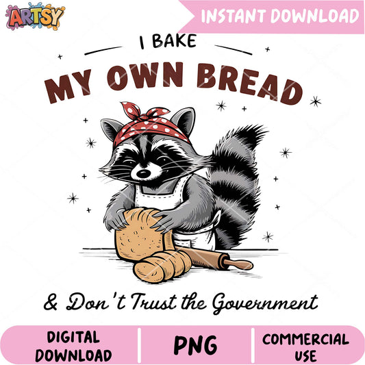 Raccoon Baker PNG I Bake My Own Bread