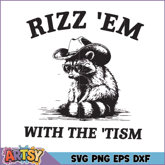 Raccoon Cowboy SVG, Rizz Em Tism