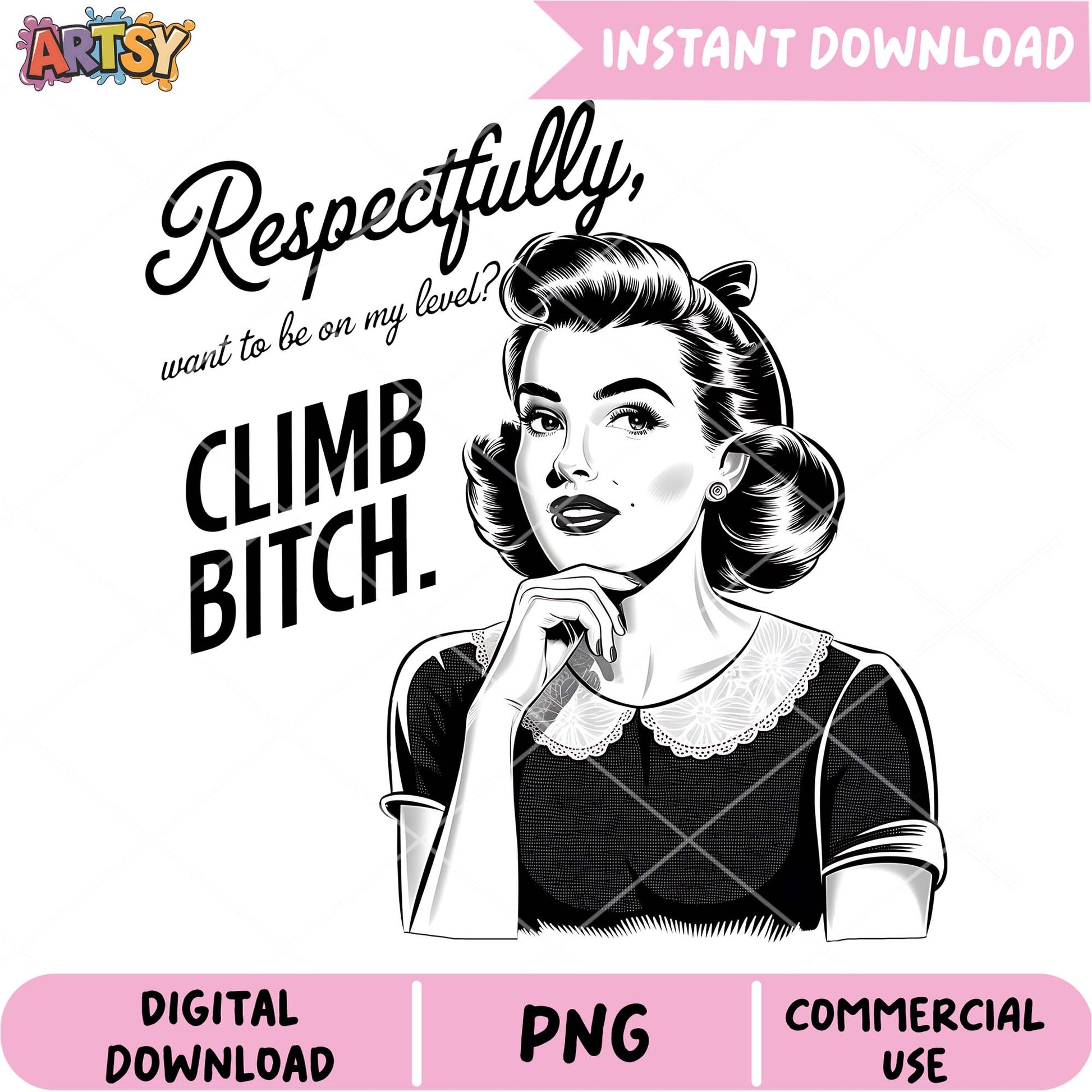 Retro Woman PNG Climb Bitch Design