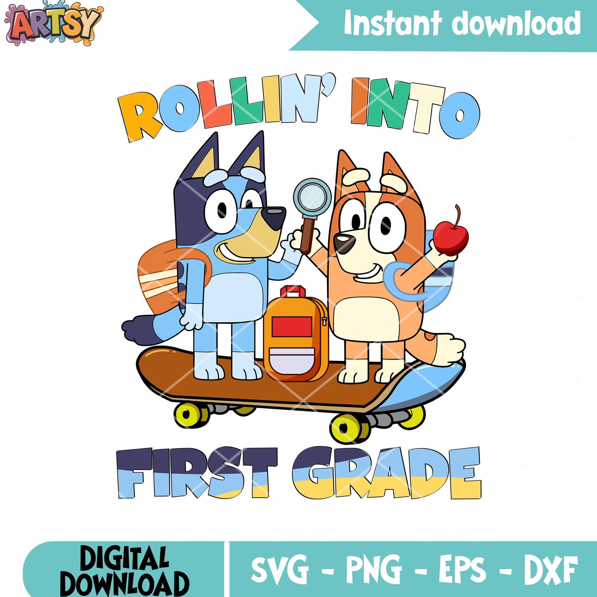 Rollin into first grade svg, Bluey movie svg, bluey bingo svg
