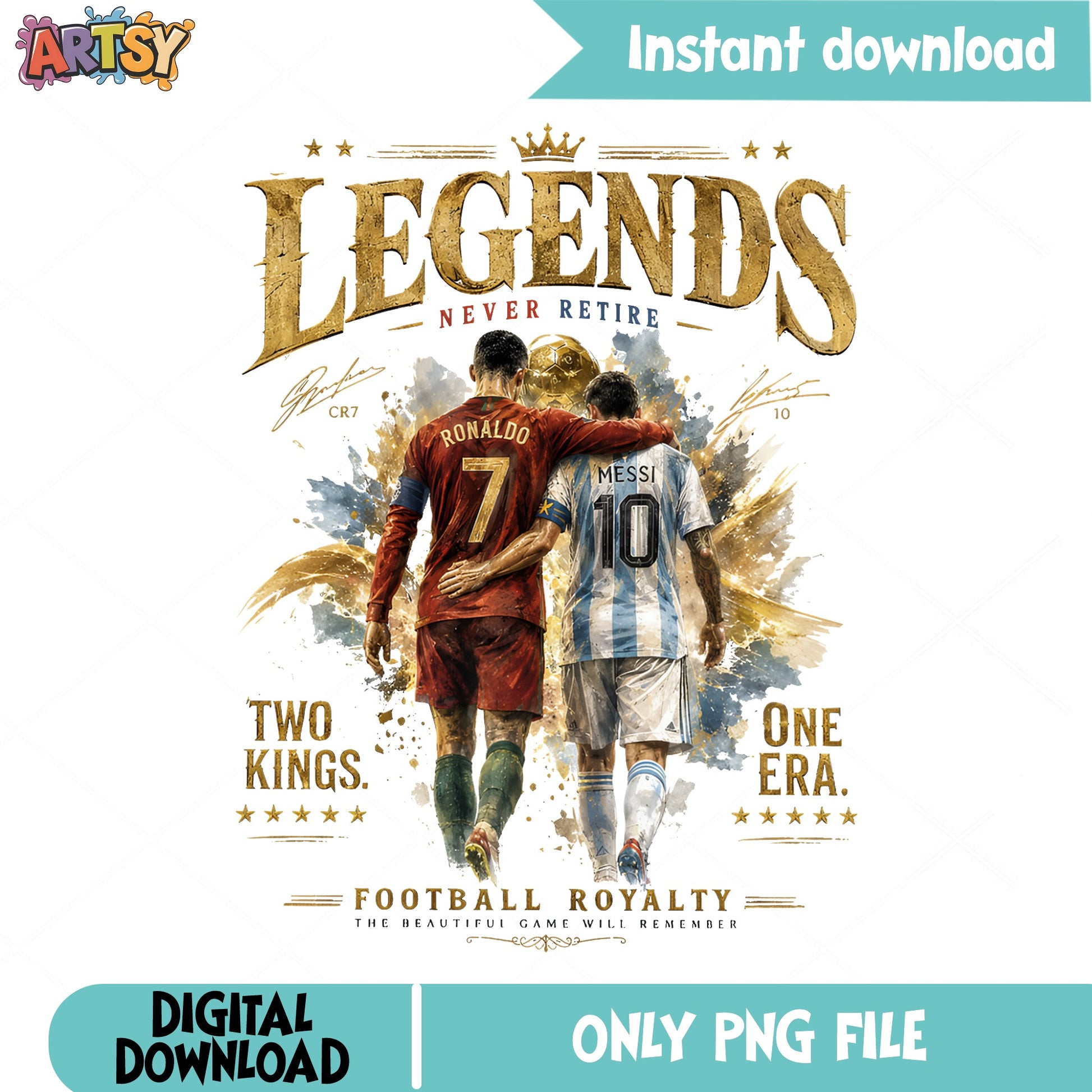 Ronaldo Messi Legends Never Retire PNG, Football PNG, Soccer PNG