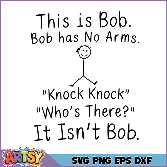 SVG Funny Bob Knock Knock Joke Design