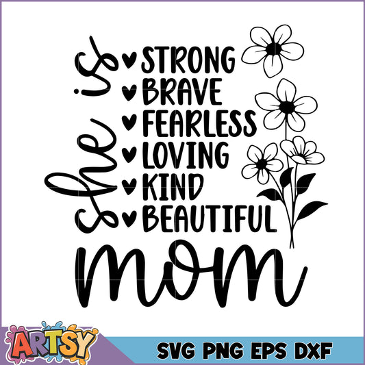 SVG Mom Design Strong Brave Fearless Mom