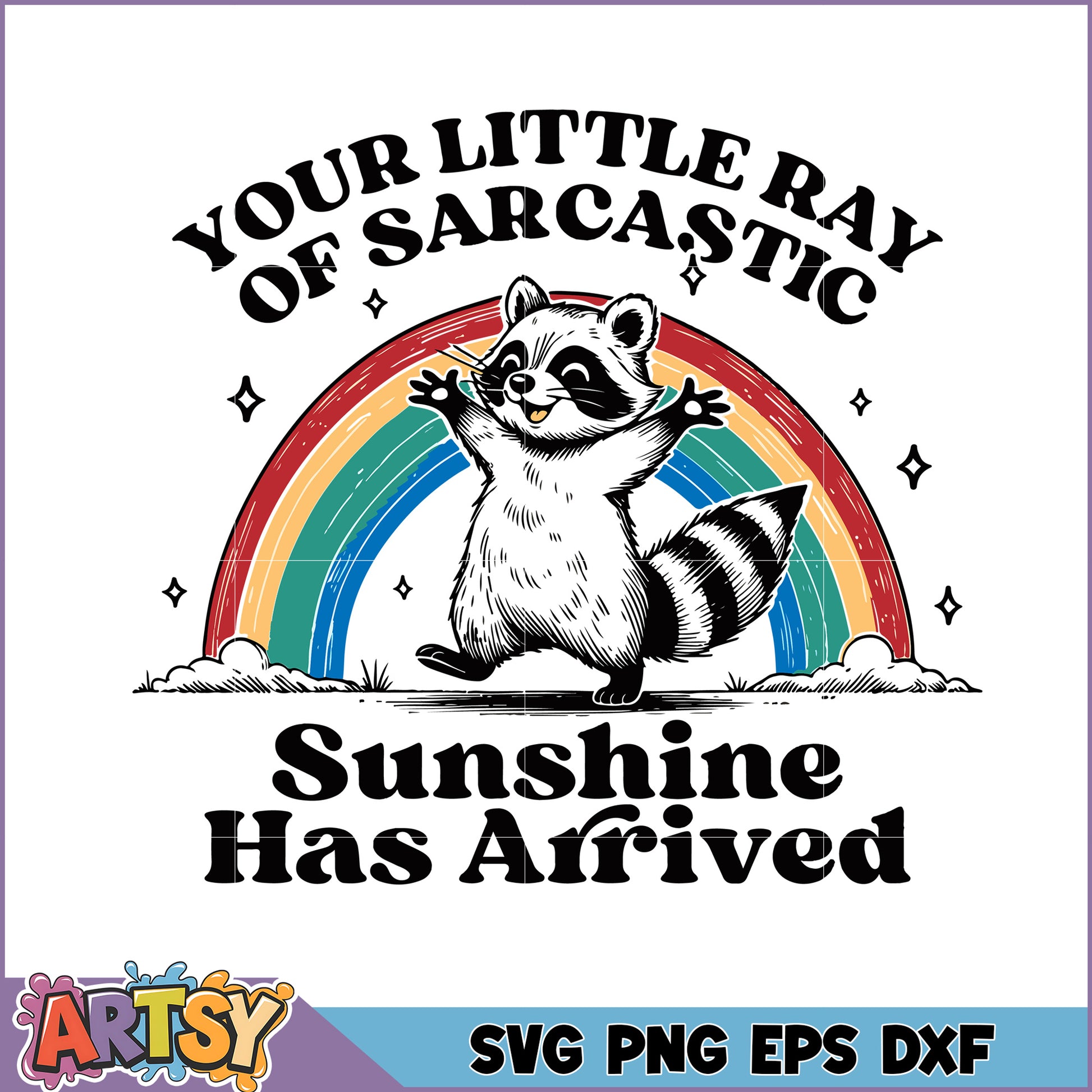 Sarcastic Raccoon SVG Rainbow Sunshine