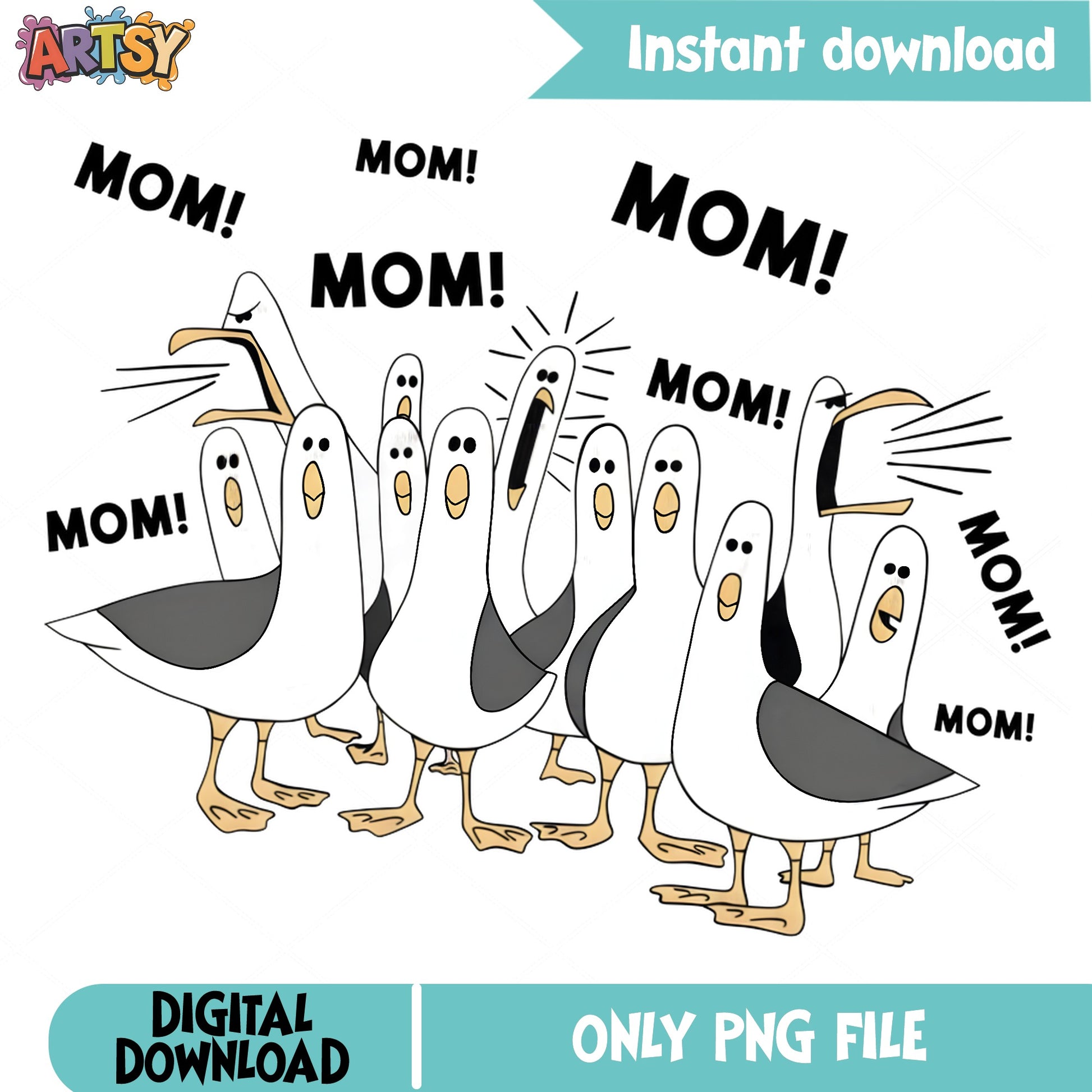 Seagulls Saying Mom PNG, Funny Bird Mom Life PNG, Mothers Day PNG