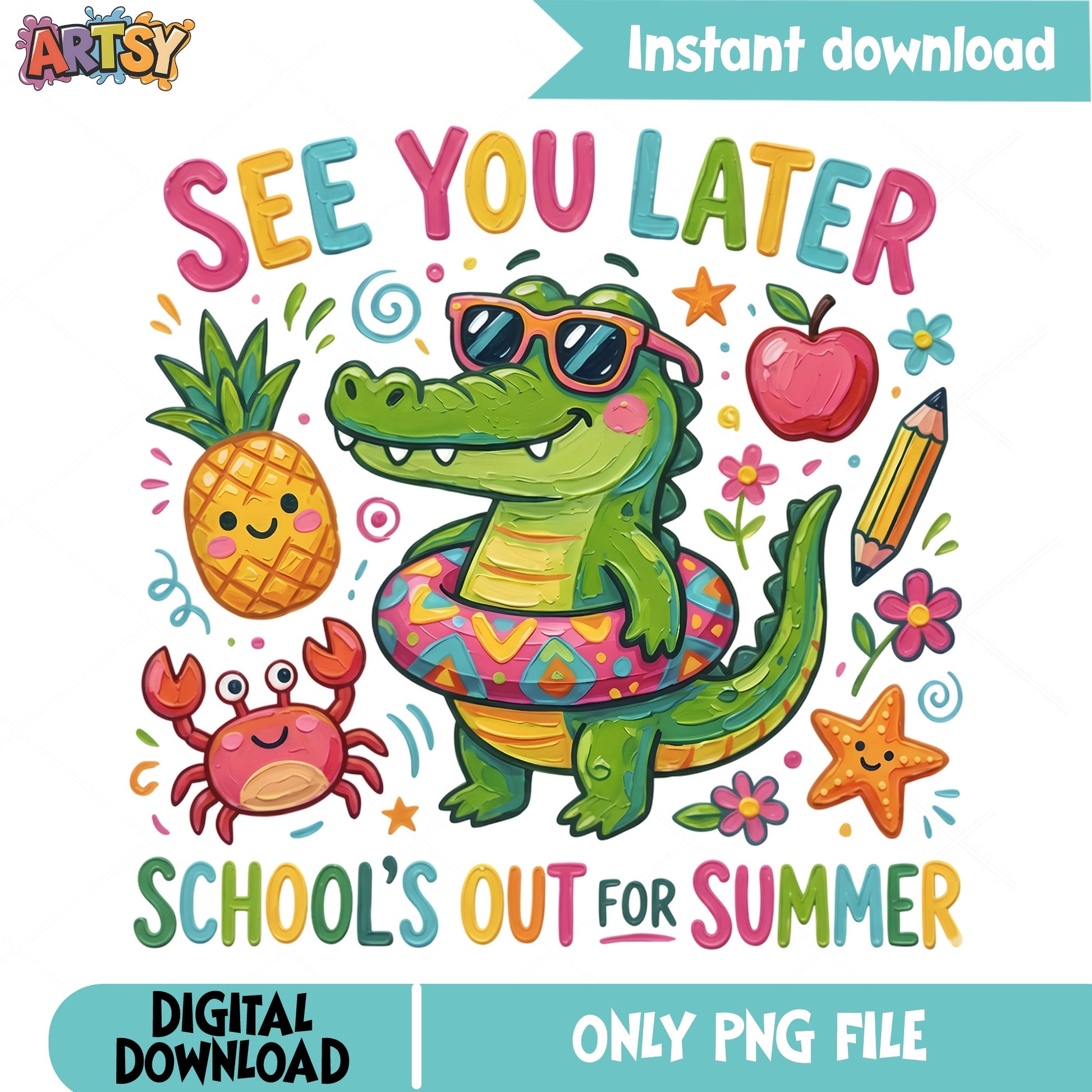 See You Later Schools Out For Summer PNG, Alligator PNG, Teacher PNG