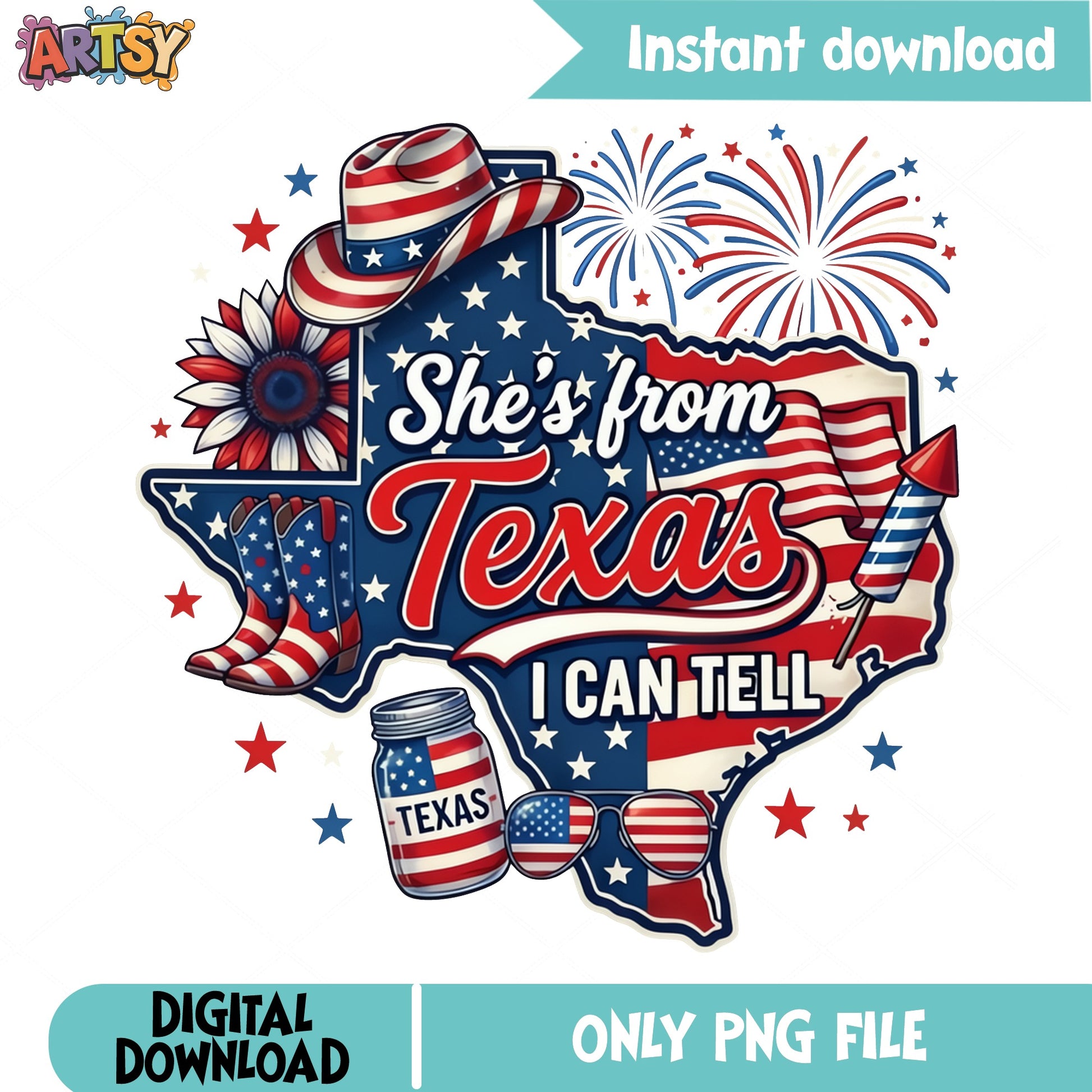 She's From Texas I Can Tell PNG, 4th Of July PNG, Texas Girl PNG