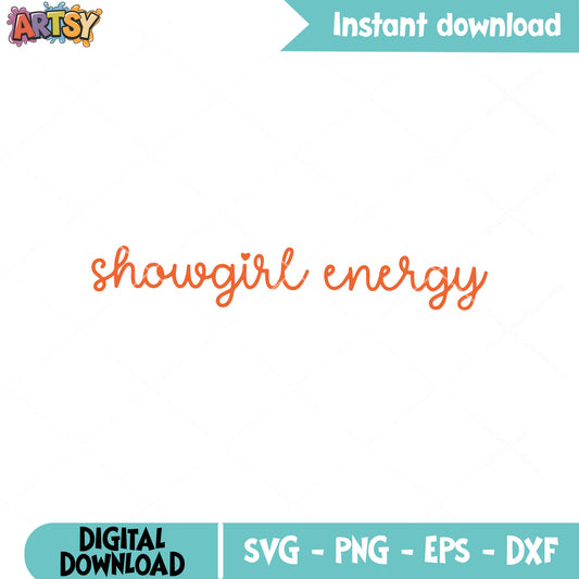 Showgirl energy svg, showgirl album svg, orange showgirl svg