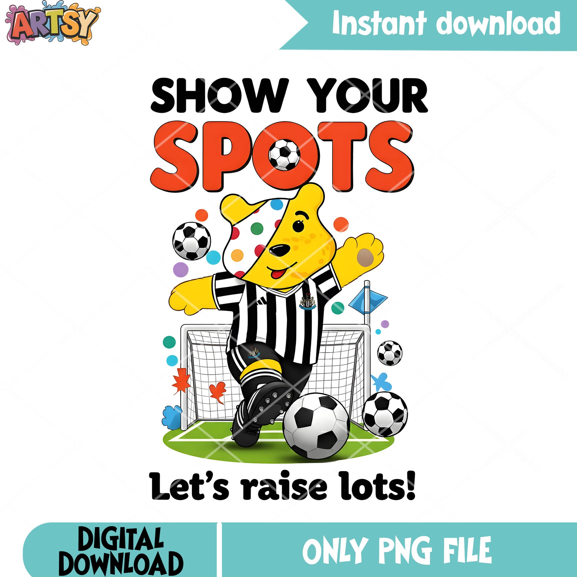 Show your spots lets raise lot png, winnie the pooh png, soccer png