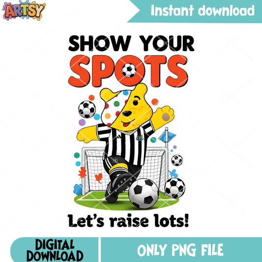 Show your spots lets raise lot png, winnie the pooh png, soccer png