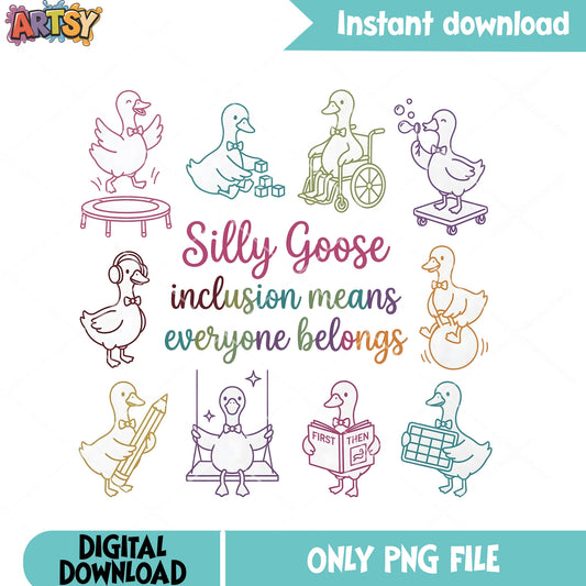 Silly goose inclusion means png, t shirt design png, trendy graphic png