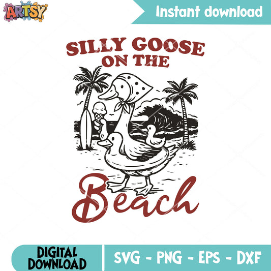 Silly goose on beach svg, silly goose svg, goose beach svg
