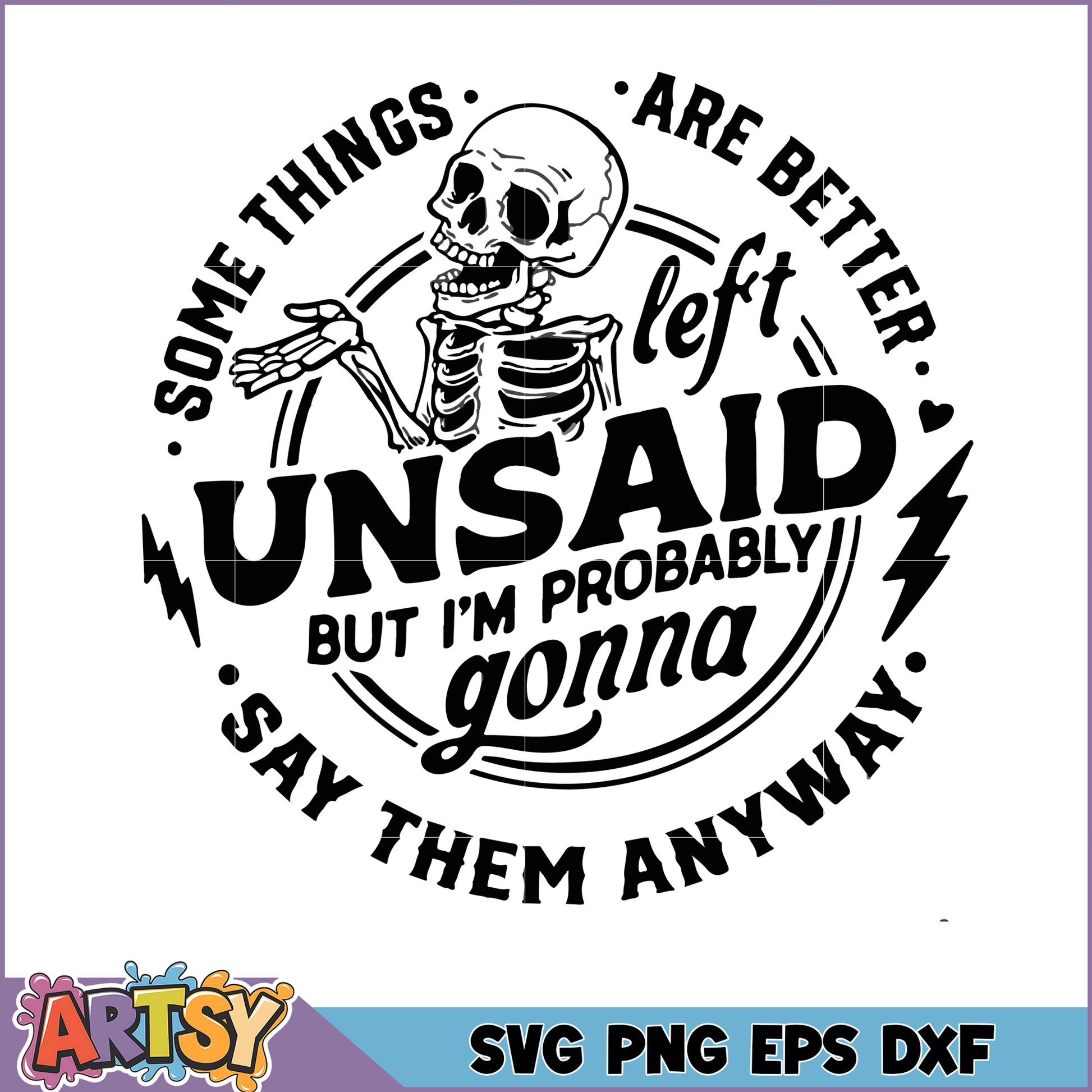 Skeleton SVG Unsaid Things Gonna Be Said