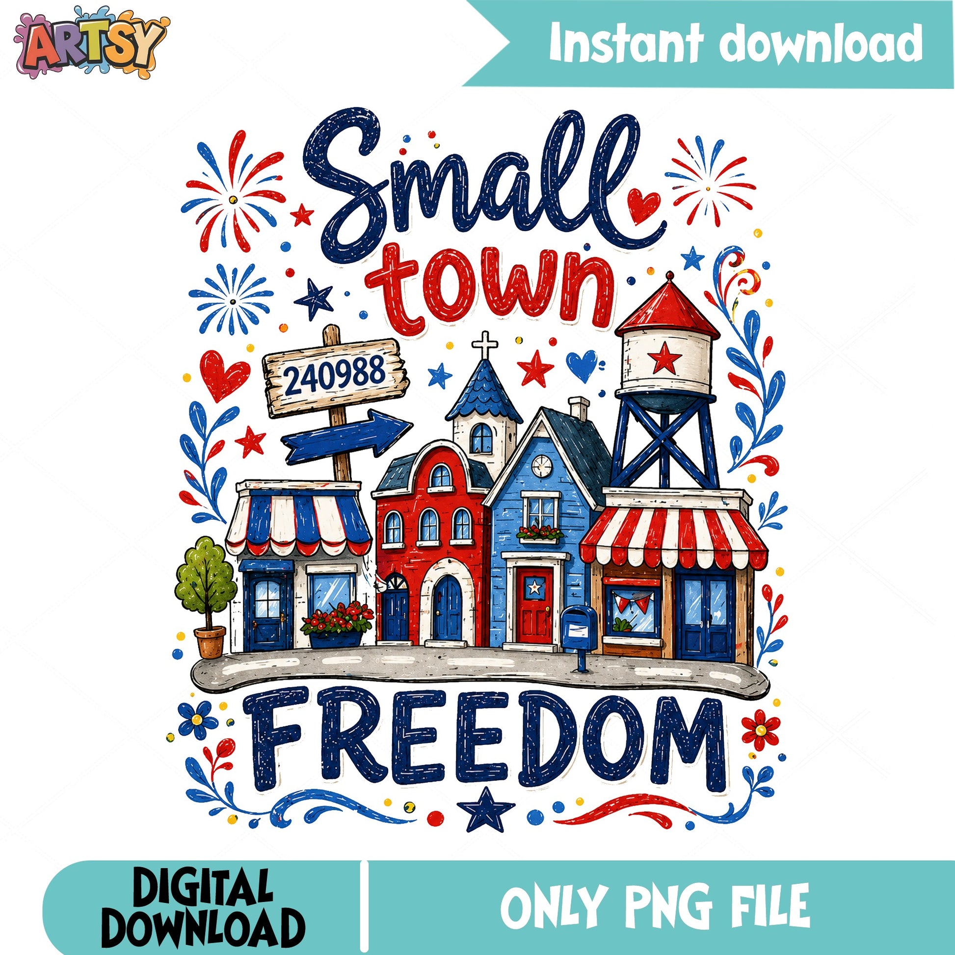 Small Town Freedom PNG, 4th Of July PNG, Patriotic PNG