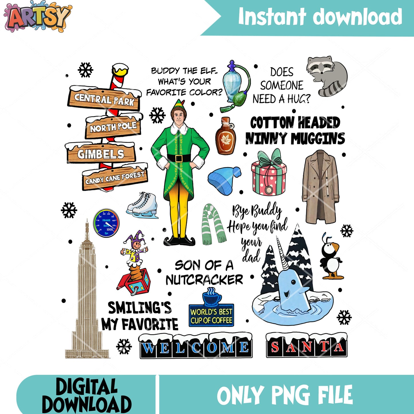 Smiling my favorite png, buddy the elf png, christmas poster png