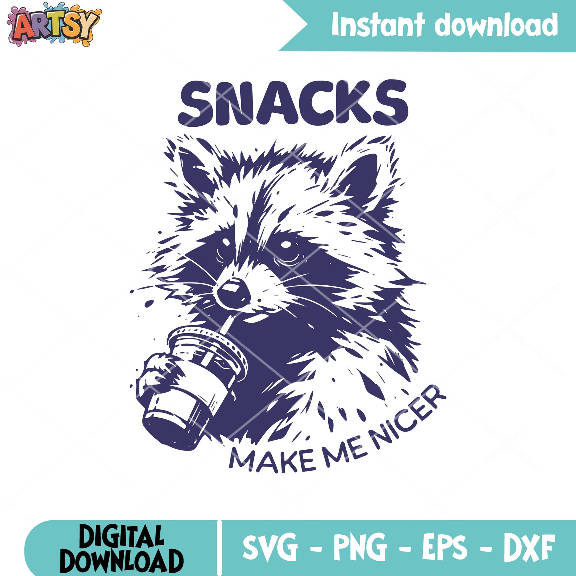 Snacks make me nicer raccoon svg, raccoon quote svg, raccoon snacks svg