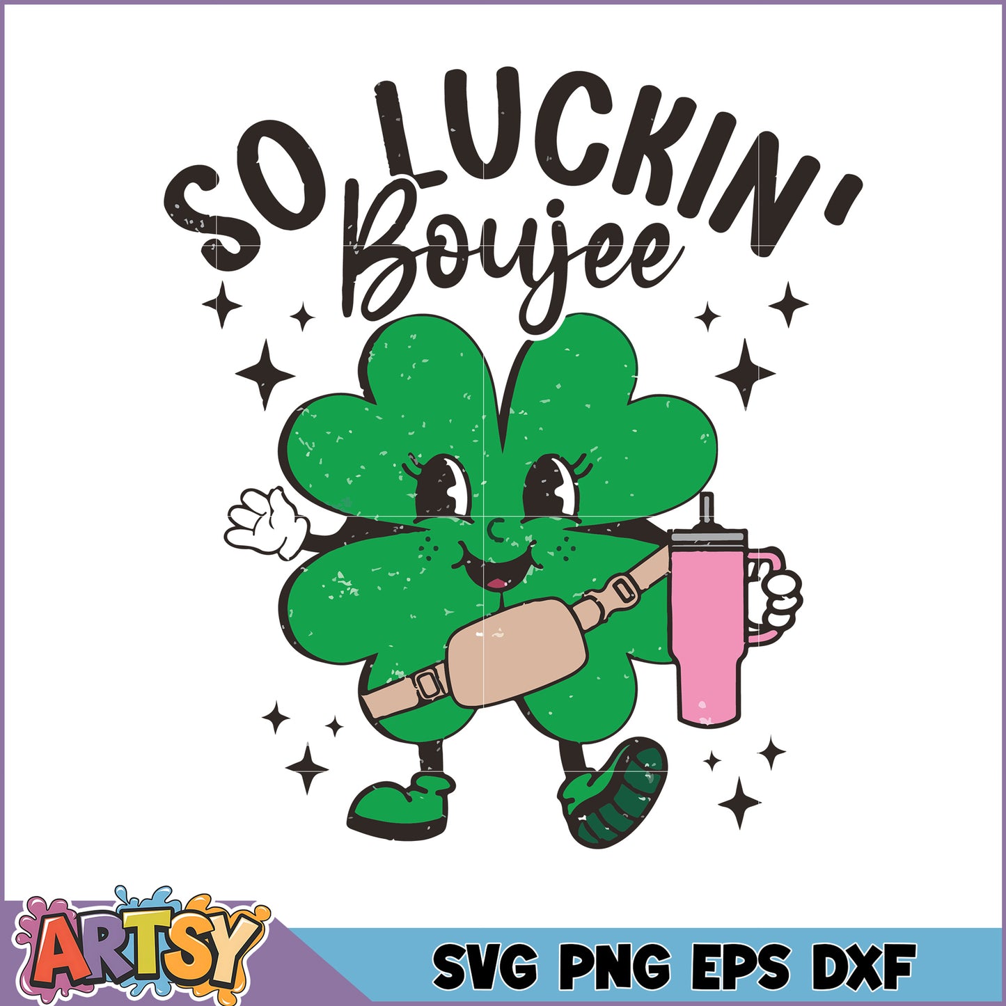 So Luckin Boujee Shamrock SVG for Fun Crafts and Designs
