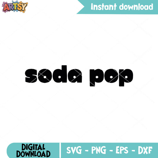 Soda pop song text svg, soda pop svg, saja boys kpop demon hunters svg