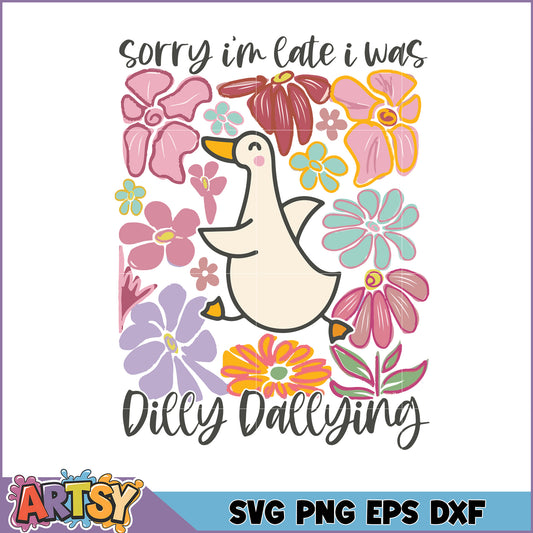 Sorry Im Late Goose SVG Cut File