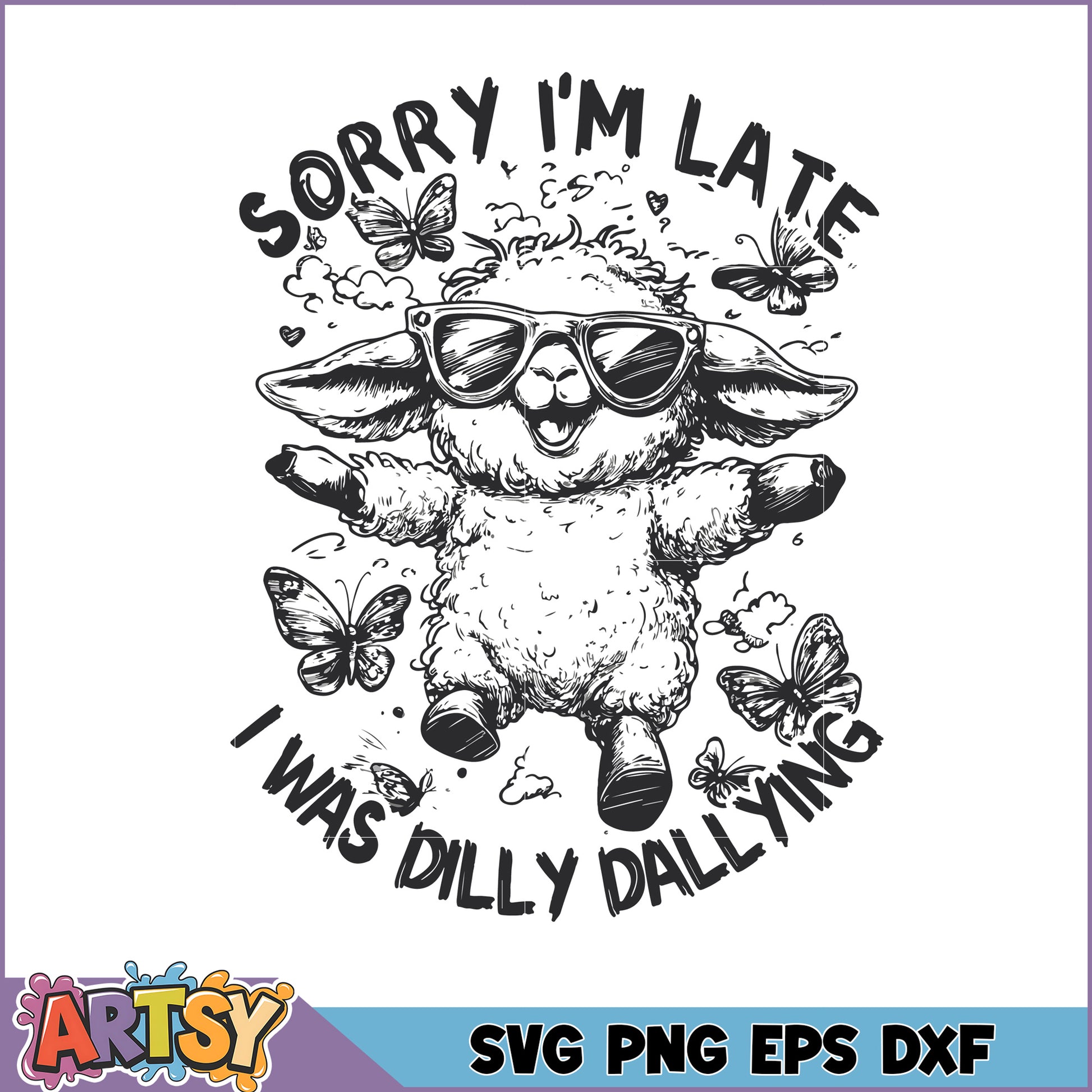 Sorry Im Late Sheep SVG Cut File