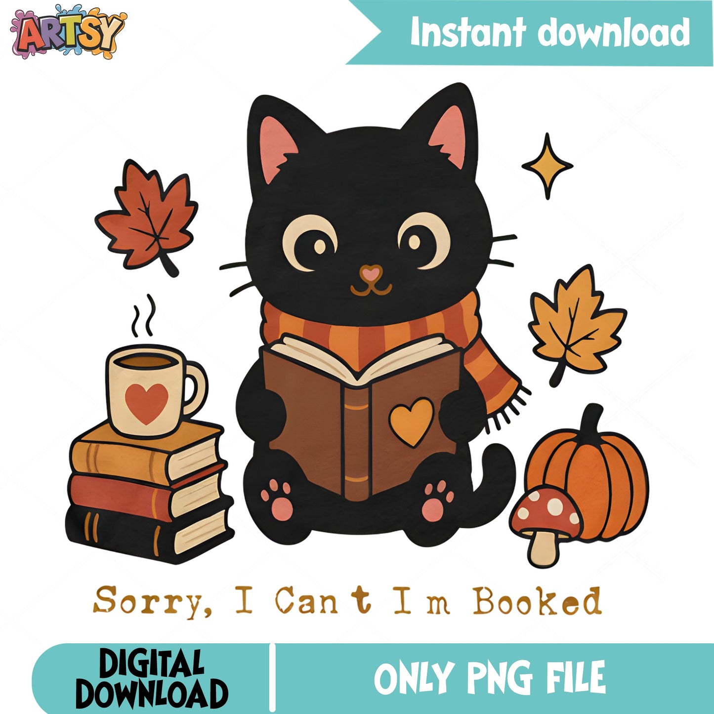 Sorry I Cant Im Booked Black Cat PNG, Fall Cat PNG, Autumn PNG