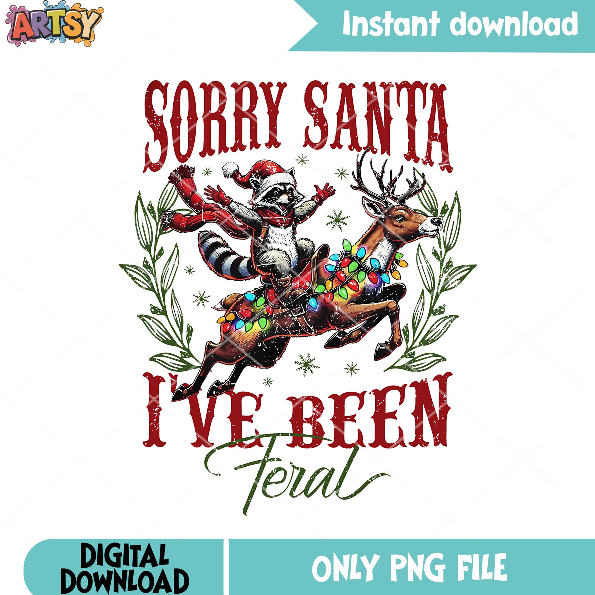 Sorry santa I have been png, raccoon reindeer lights png, garland png