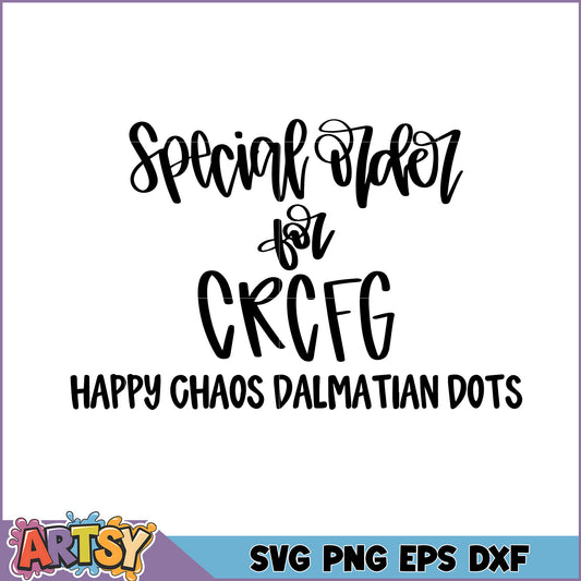 Special Order SVG for CRCFG