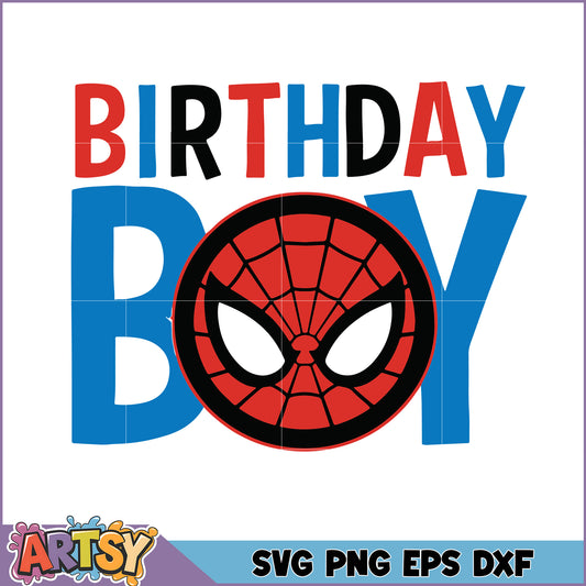 Spiderman Birthday Boy SVG Cut File