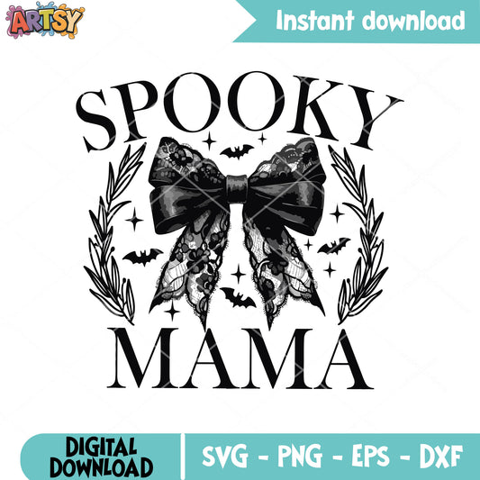 Spooky mama bow svg, bow halloween svg, spooky mama svg