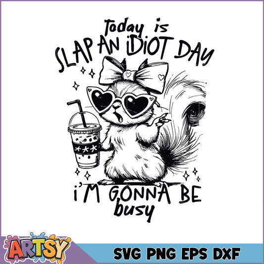 Squirrel Slap an Idiot Day SVG