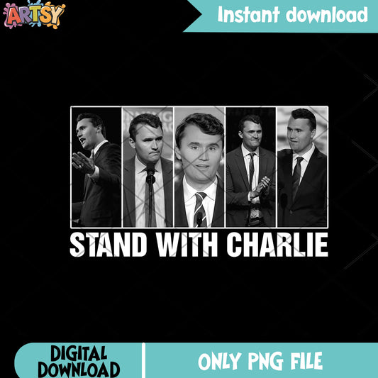 Stand with charlie png, American charlie png, RIP Charlie png