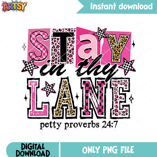 Stay in thy lane petty proverbs png, church shirts png, gift for wife png