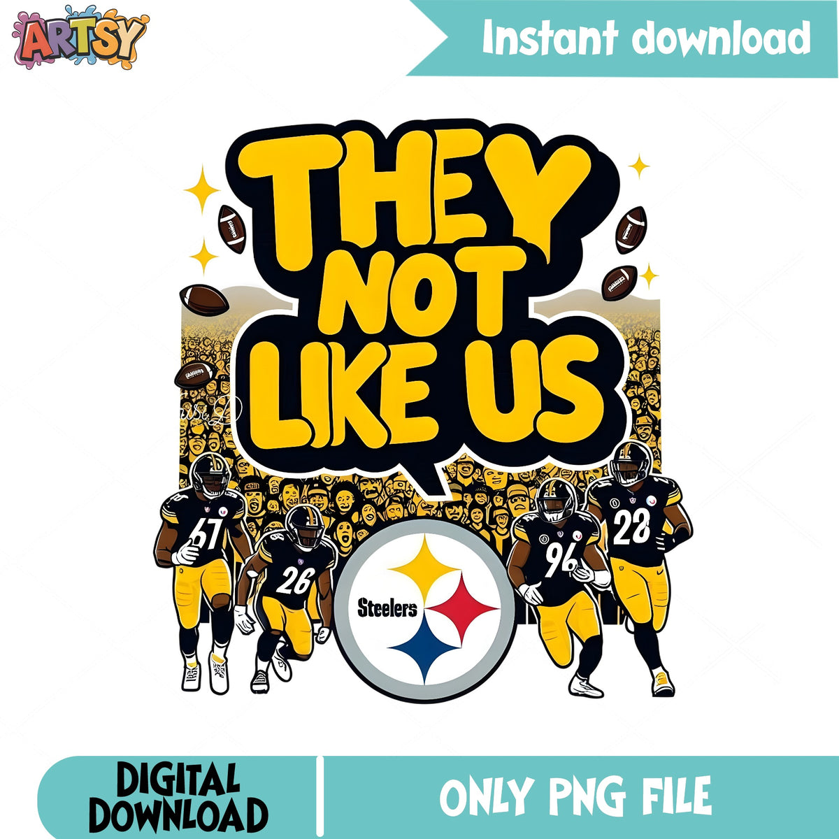 Steelers They Not Like Us PNG, Pittsburgh Football PNG, NFL PNG