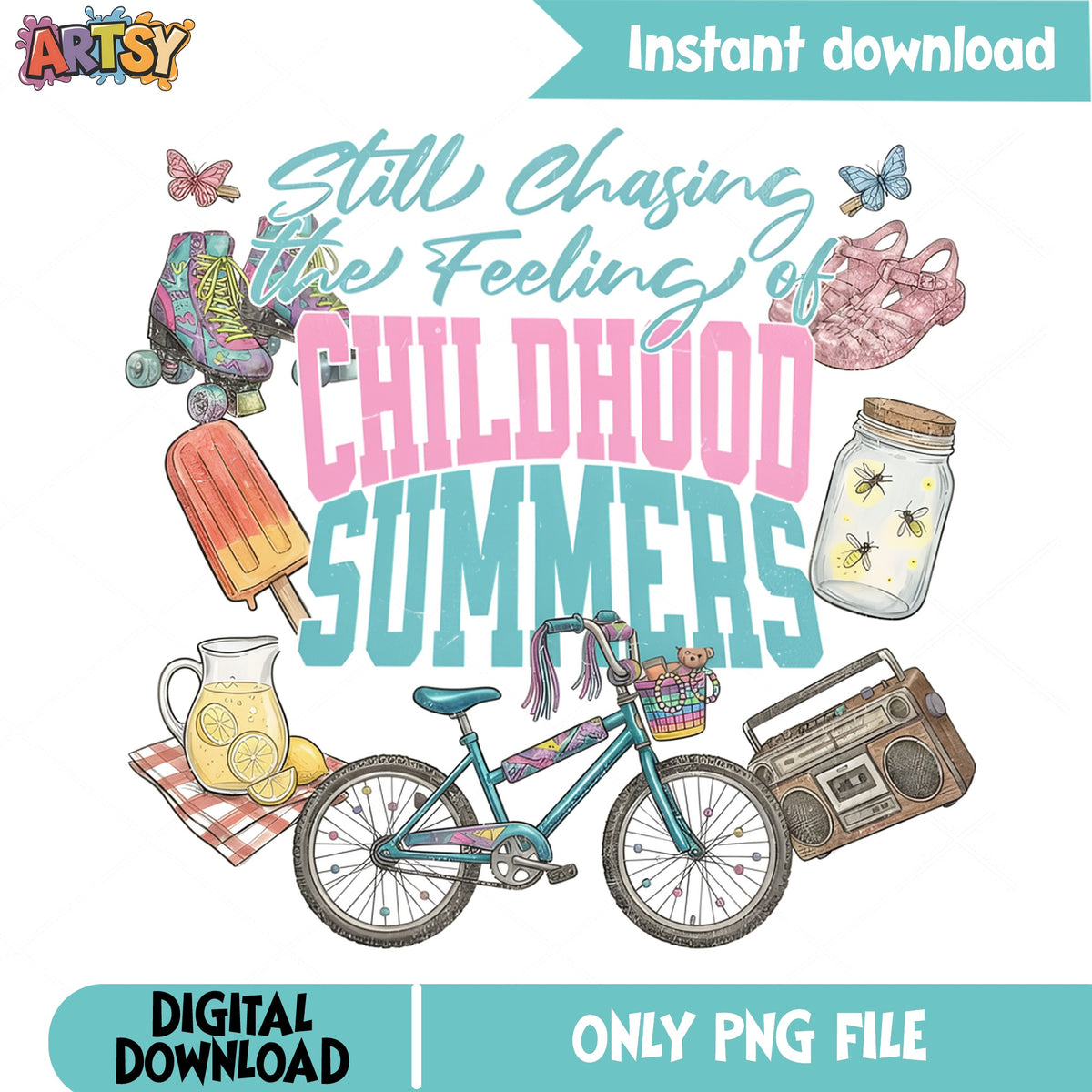 Still Chasing Childhood Summers PNG, Retro Summer PNG, Nostalgic PNG