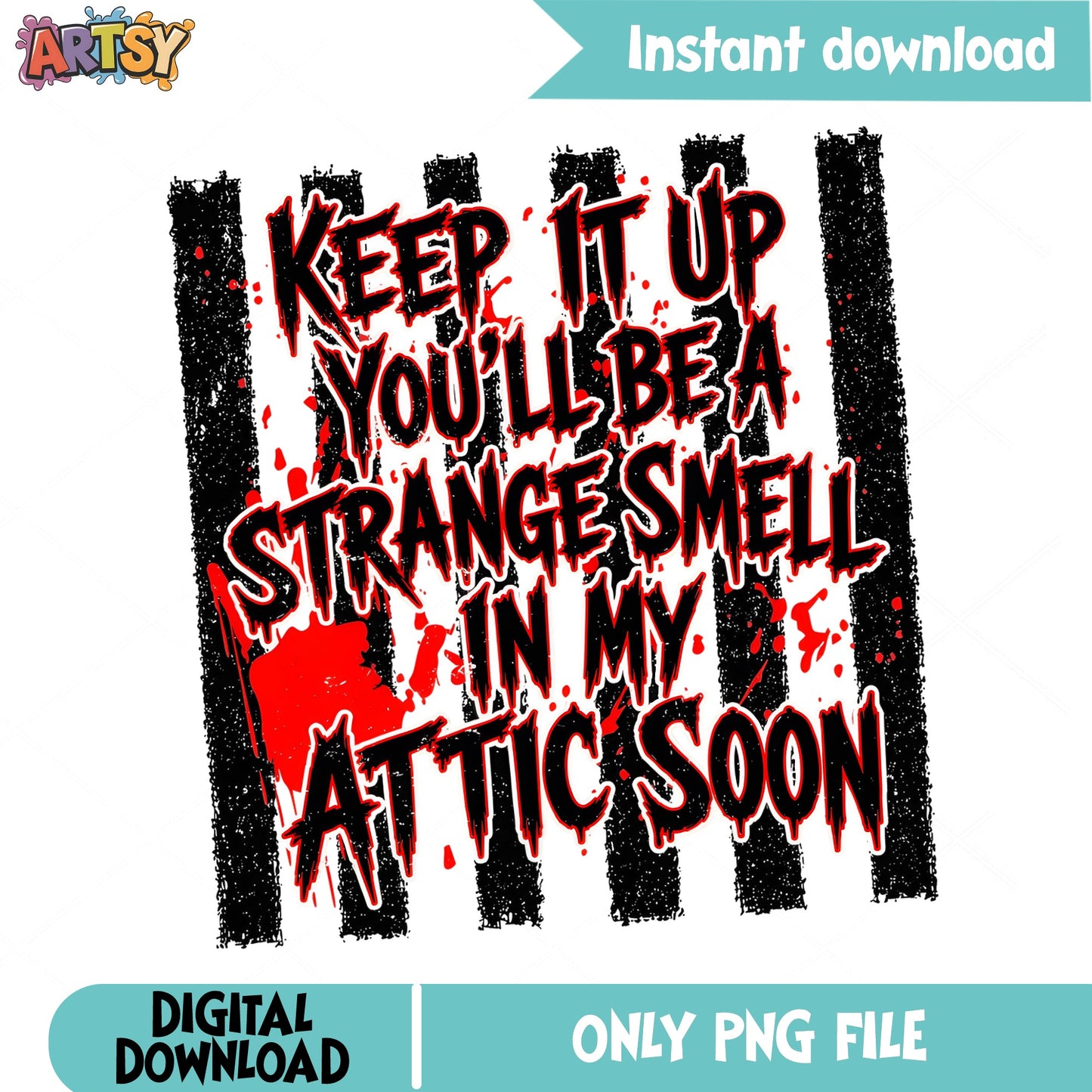 Strange Smell In My Attic PNG, Funny Halloween PNG, Horror Quote PNG