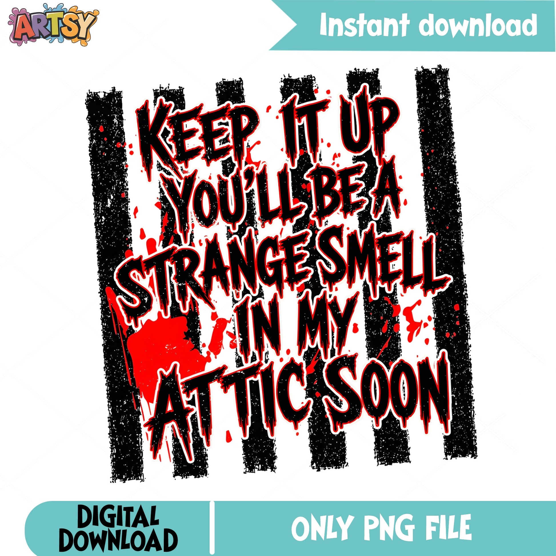 Strange Smell In My Attic PNG, Funny Halloween PNG, Horror Quote PNG