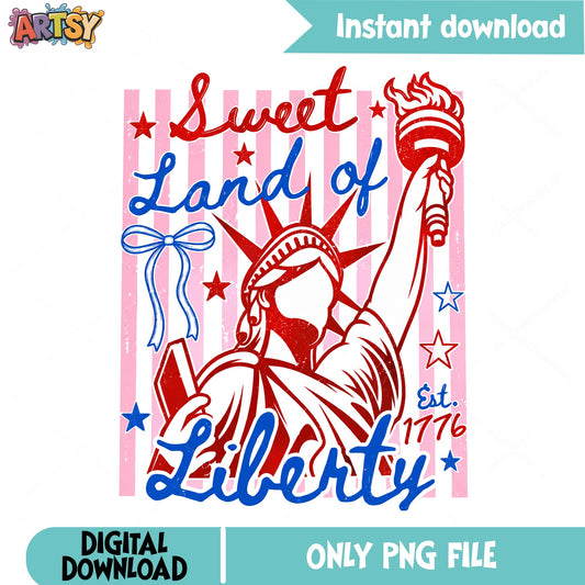 Sweet Land Of Liberty PNG, Statue Of Liberty, 4th Of July PNG