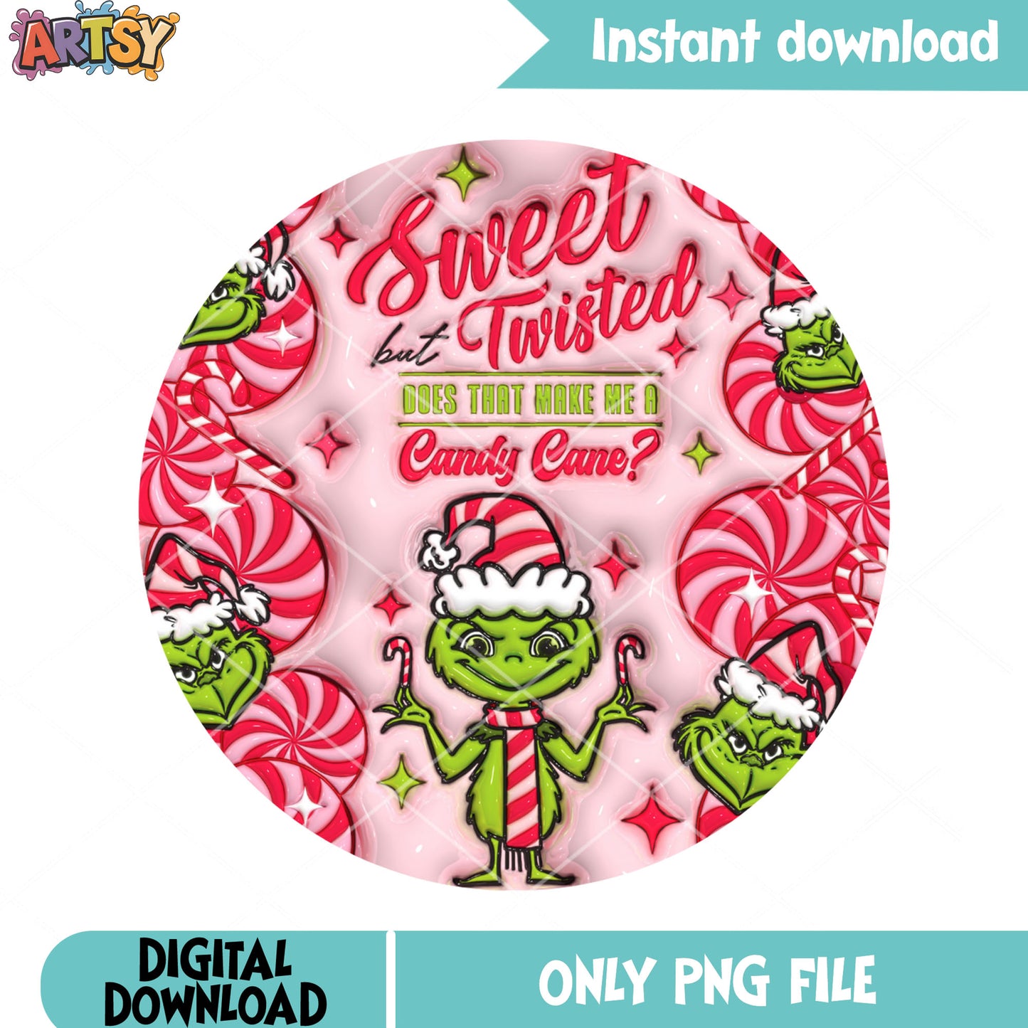 Sweet but twist grinch png, candy cane quote png, pink peppermint png