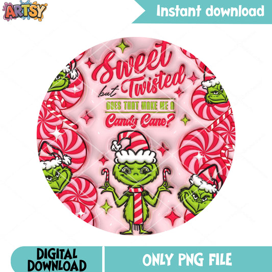 Sweet but twist grinch png, candy cane quote png, pink peppermint png