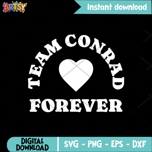 Team conrad forever svg, Conrad Fisher svg, love conrad svg