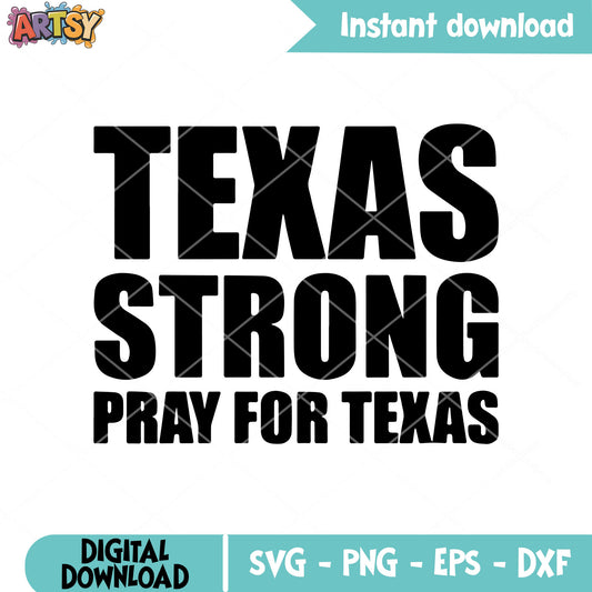 Texas strong pray texas svg, pray for texas svg, central texas svg