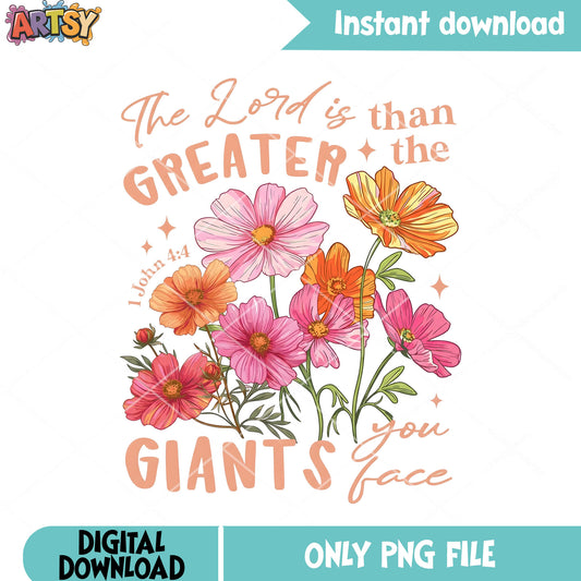The lord is than greater flower png, flower poster png, bible verse png