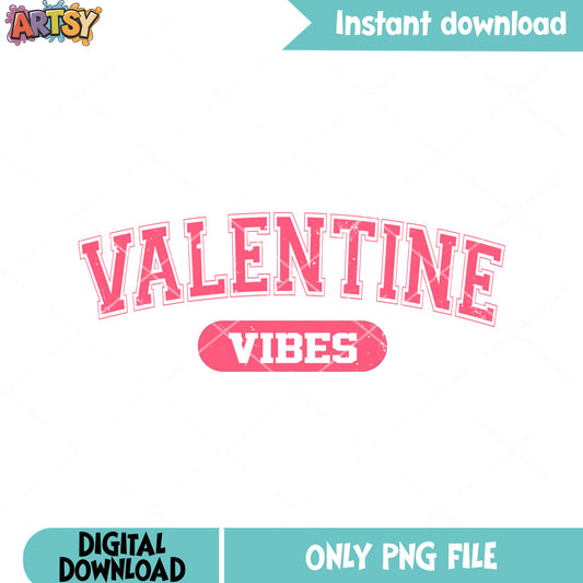 The vibes of valen season png, happy valentines png, Valentines vibes png