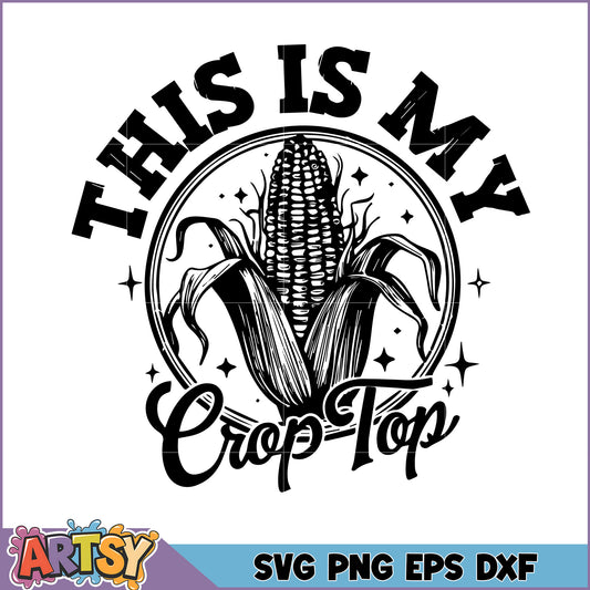 This Is My Crop Top SVG Design